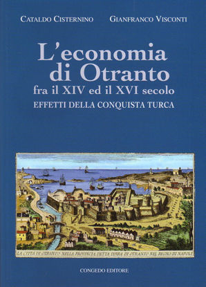 Immagine di L’economia di Otranto - fra il XIV ed il XVI secolo